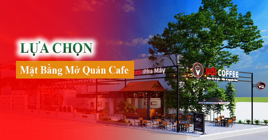 Tìm kiếm mặt bằng mở quán cafe